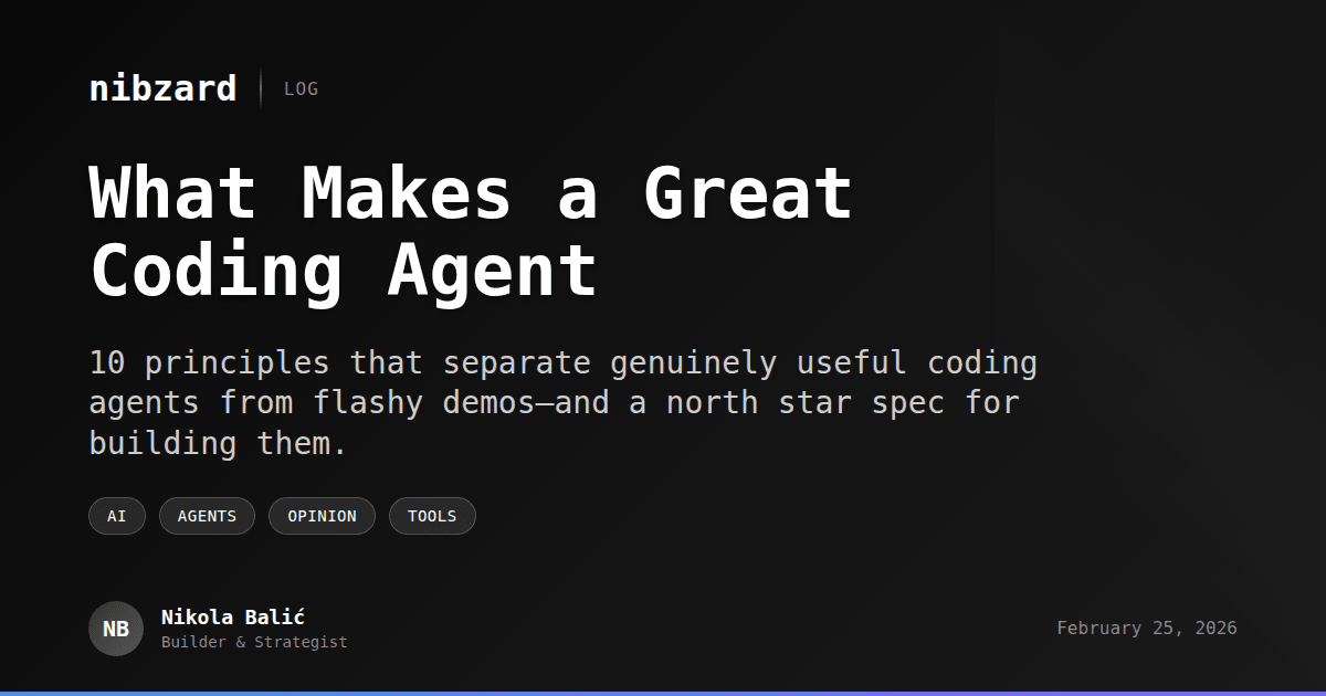 What Makes a Great Coding Agent - Log - nibzard